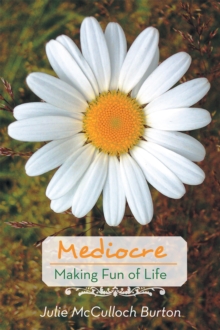 Mediocre : Making Fun of Life