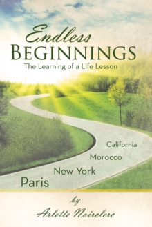 Endless Beginnings : The Learning of a Life Lesson