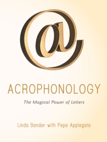 Acrophonology : The Magical Power of Letters