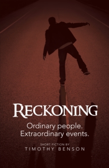 Reckoning : Ordinary People, Extraordinary Events