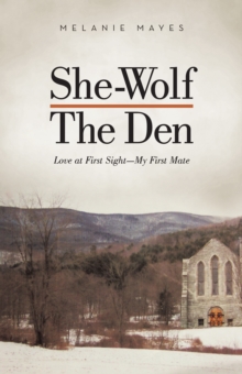 She-Wolf - the Den : Love at First Sight - My First Mate