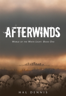 Afterwinds : World of the White Light, Book One