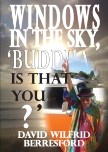 Windows In The Sky, 'Buddha Is That you?'