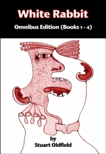 White Rabbit: Omnibus Edition