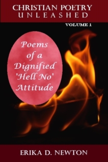 Poems Of A Dignified 'Hell No' Attitude