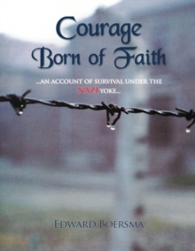 Courage Born Of Faith