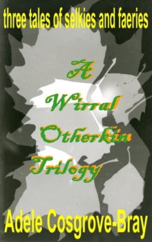 Wirral Otherkin Trilogy