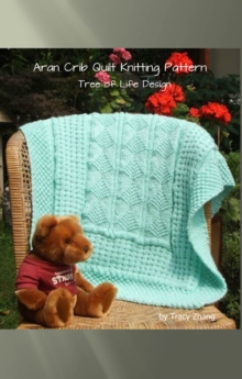 Aran Inspired Tree of Life Crib Quilt Knitting Pattern