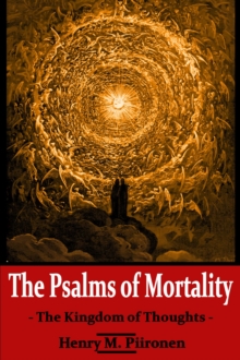 Psalms Of Mortality: The Kingdom Of Thoughts