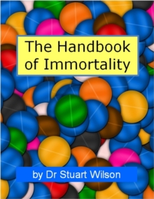 Handbook Of Immortality