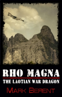 Rho Magna, the Laotian War Dragon