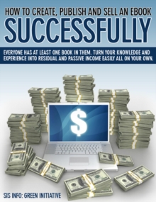 How To Create, Publish, & Sell An eBook Successfully