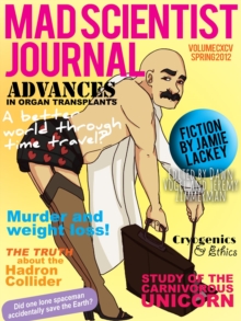 Mad Scientist Journal: Spring 2012 : Mad Scientist Journal, #1