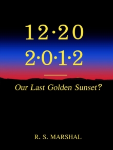 12-20-2012; Our Last Golden Sunset?