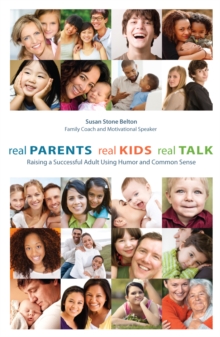 Real Parents, Real Kids, Real Talk