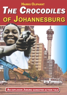 Crocodiles Of Johannesburg