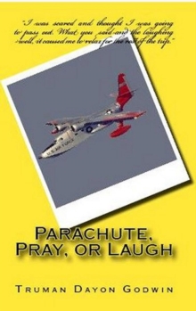 Parachute, Pray, Or Laugh