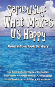 Seriously: What Makes Us Happy