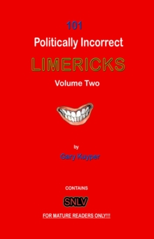 101 Politically Incorrect Limericks - Volume Two : 101 Politically Incorrect Limericks, #3