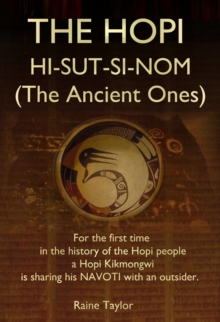 THE HOPI HI-SUT-SI-NOM (The Ancient Ones)