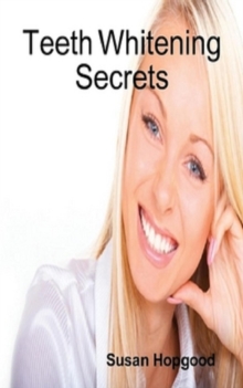 Teeth Whitening Secrets