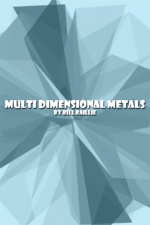 Multi Dimensional Metals