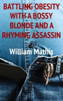 Battling Obesity With A Bossy Blonde And A Rhyming Assassin