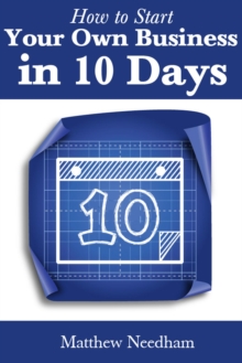 How To Start Your Own Business In 10 Days