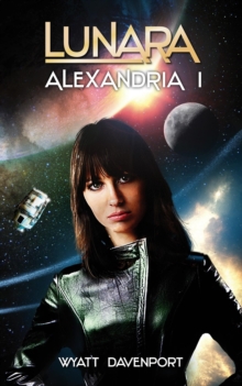 Lunara: Alexandria I : The Lunara Series, #4