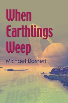 When Earthlings Weep