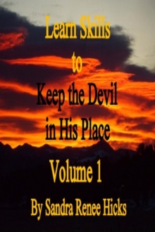 Learn Skills To Keep The Devil In His Place - Volume 1 : Learn Skills To Keep The Devil In His Place, #1