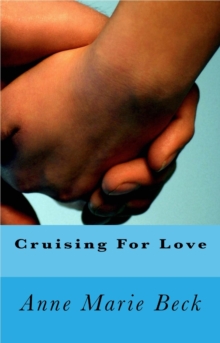 Cruising For Love : The Prestons, #3