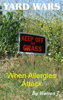 Yard Wars - When Allergies Attack