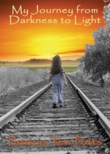 My Journey From Darkness To Light