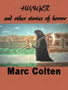 Hunger And Other Stories Of Horror