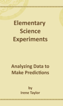 Elementary Science Experiments: Analyzing Data To Make Predictions