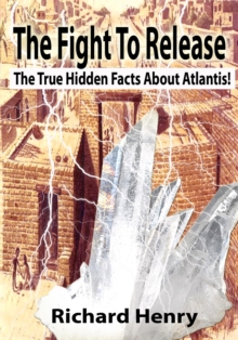 Fight To Release The True Hidden Facts About Atlantis!