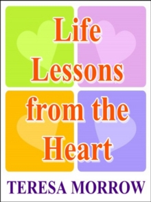 Life Lessons From The Heart