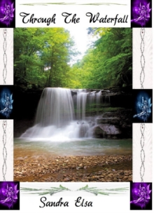 Through The Waterfall--Book 1 Guardian Of The Realm