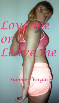 Love Me Or Leave me!