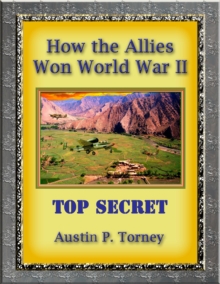 How The Allies Won World War II