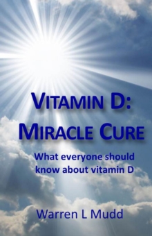 Vitamin D: Miracle Cure