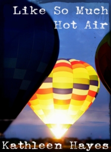 Like So Much Hot Air