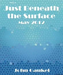 Just Beneath The Surface Volume 4