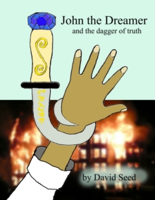 John the Dreamer and the dagger of truth