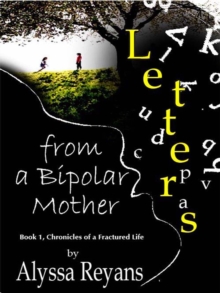 Letters From A Bipolar Mother