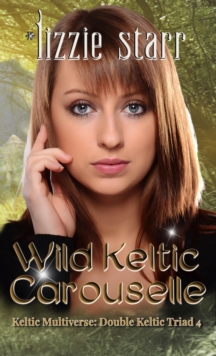 Wild Keltic Carouselle