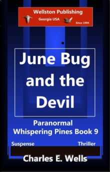 June Bug and the Devil (Book 9) : Whispering Pines, #9