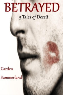 Betrayed Five Tales of Deceit