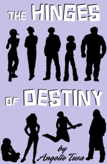 Hinges Of Destiny Volume 2: Progression : The Hinges Of Destiny, #2